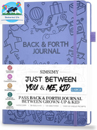 Just between You and Me Kid Journal - a Back & Forth Journal for Grown-Up & Kid / Parent & Child to Strengthen Bond, Build Communication, and Share Memories, Interactive Writing Prompts for Kids & Adults, Gift for Girls Boys, 7"X10"-Light Purple